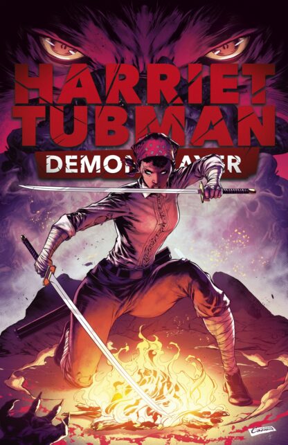 Harriet Tubman: Demon Slayer (Massive) – Issue 3A – Asylum Books & Games